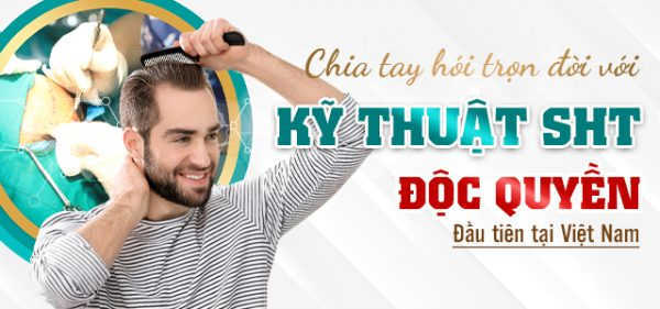 Tìm hiểu phương pháp cấy tóc SHT : Quy trình, ưu điểm, chi phí